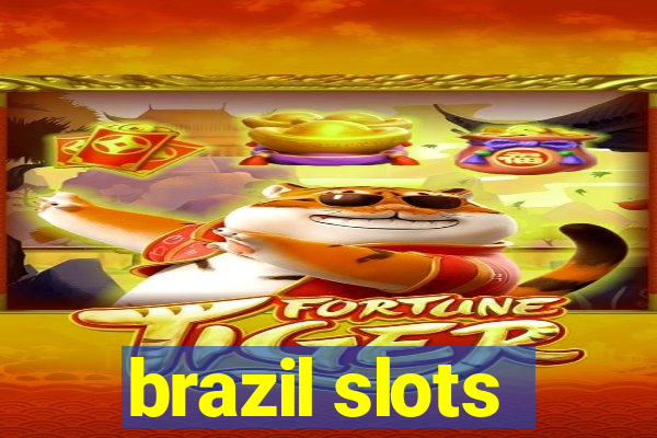 brazil slots